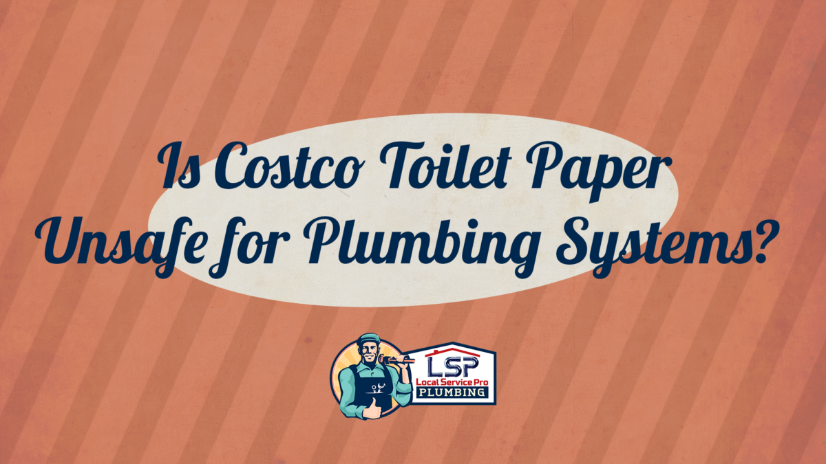 Is it true that Costco Toilet Paper is bad for your plumbing and pipes