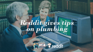 Plumbing, pipes and Reddit