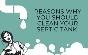 Reasons Why You Should Clean Your Septic Tank Blog Cover