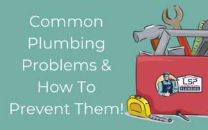 Common Plumbing Problems And How To Prevent Them Blog Cover