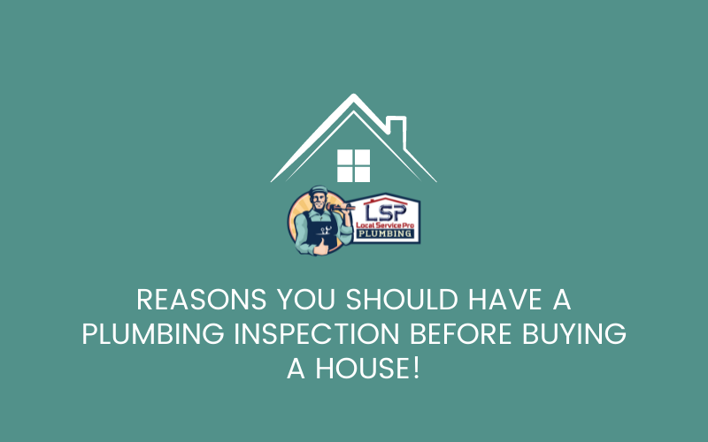 Reasons You Should Have a Plumbing Inspection Before Buying A House Blog Cover