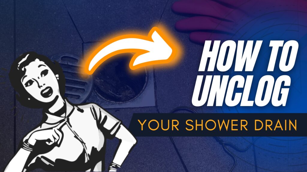 how to unclog shower drain