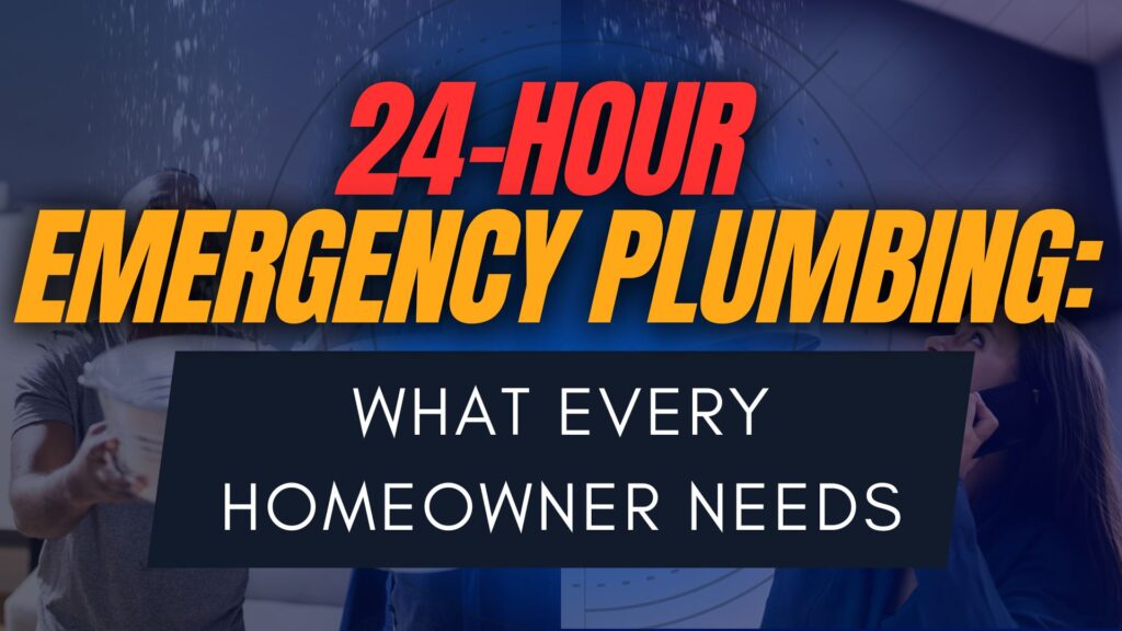 24 hour emergency plumbing